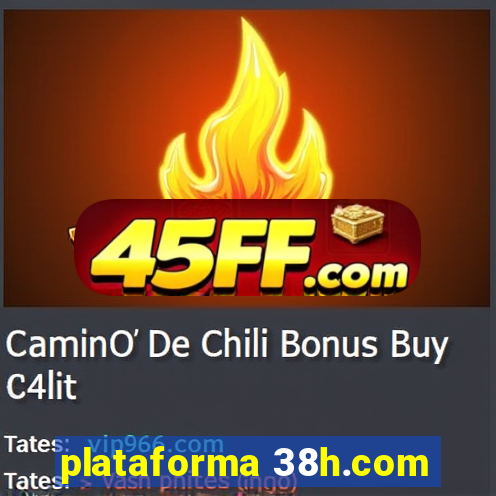plataforma 38h.com